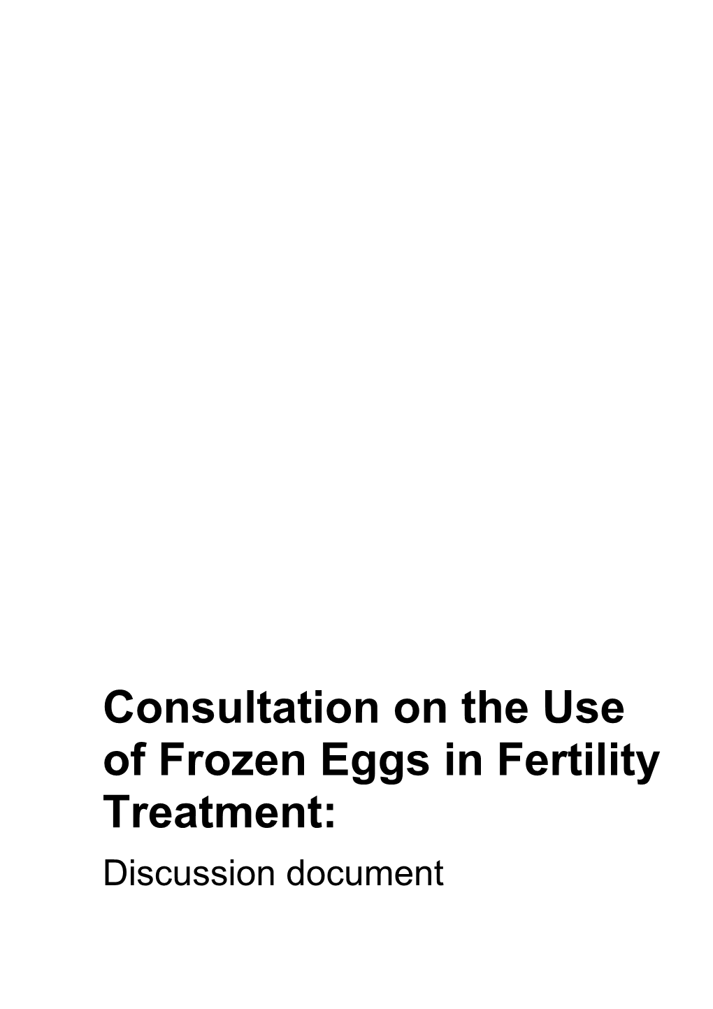 Consultation on the Use of Frozen Eggs in Fertility Treatment