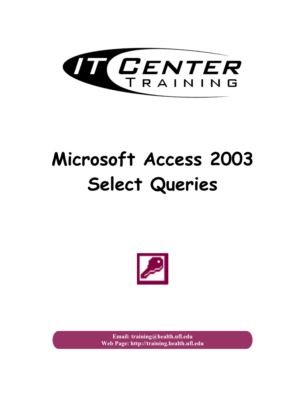 Microsoft Access 2003: Select Queries