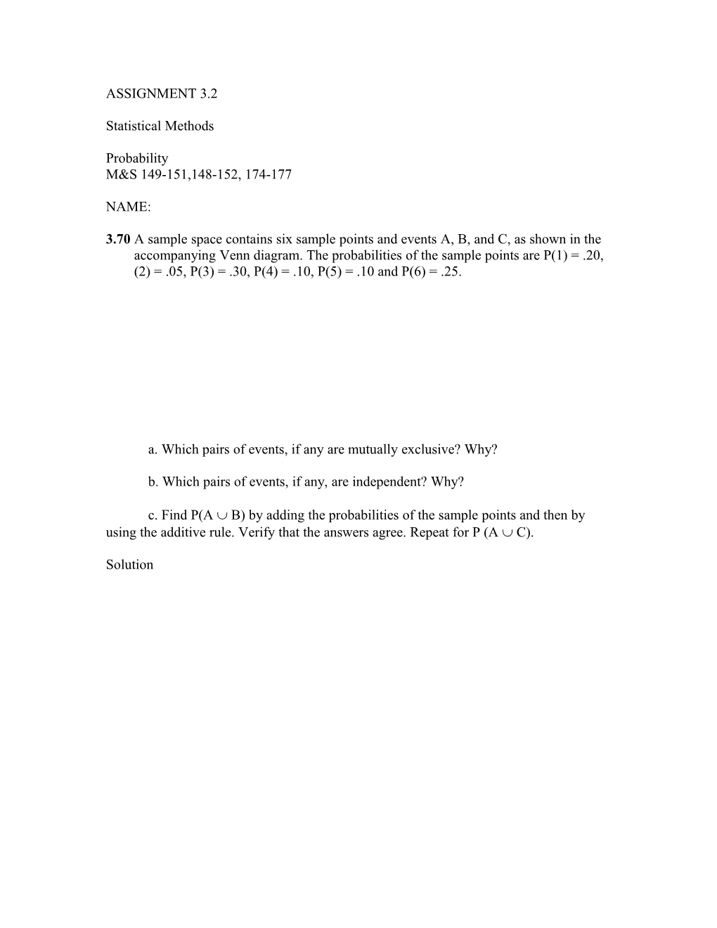 3.70 a Sample Space Contains Six Sample Points and Events A, B, and C, As Shown in The