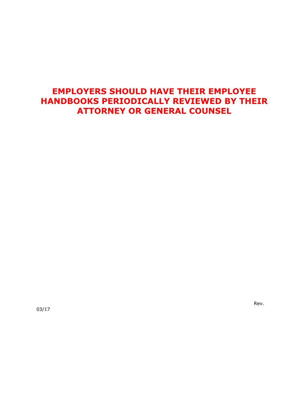 Employers Should Have Their Employee Handbooks Periodically Reviewed by Their Attorney