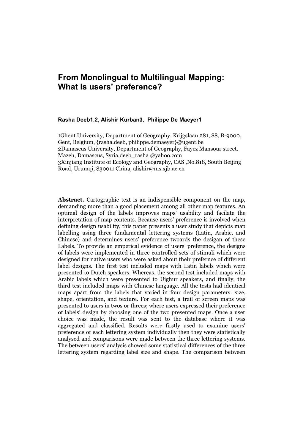 From Monolingual to Multilingual Mapping: What Is Users Preference?