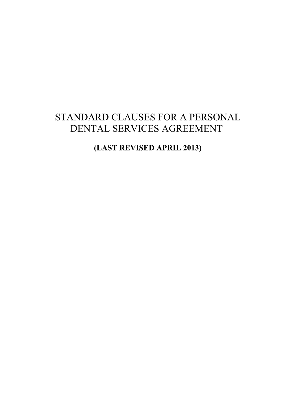 Standard Clauses for a Personal Dental Services Agreement Where the Primary Care Trust