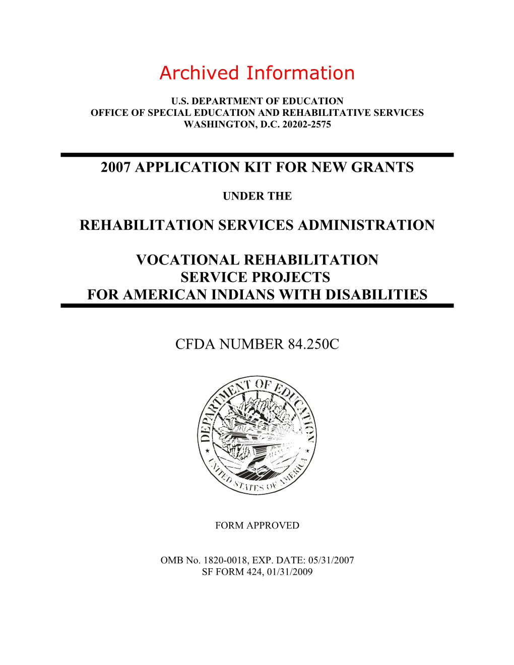 Archived: FY07 Application Kit for New Grants Under the Rehabilitation Services Administration