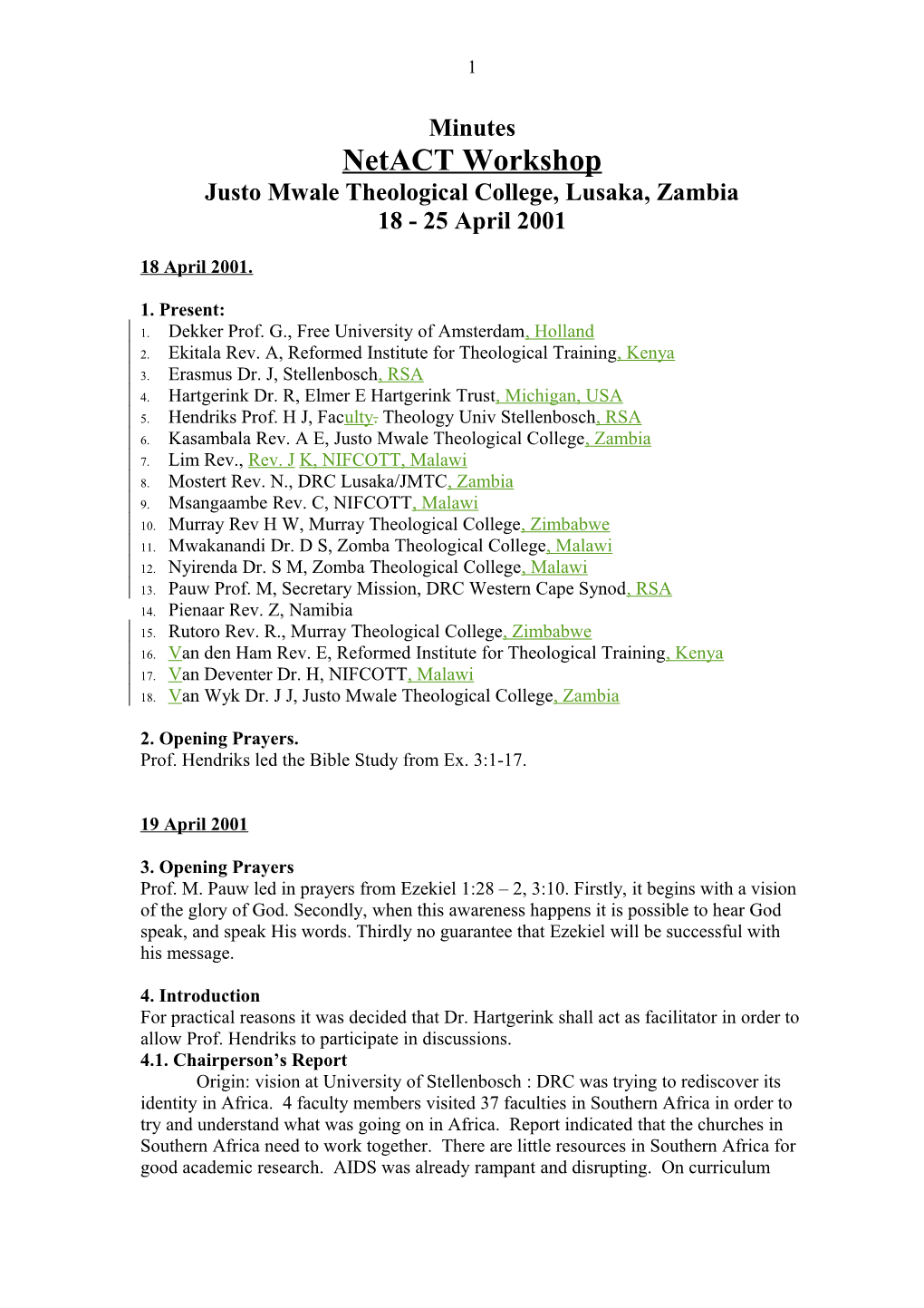 Minutes of Netact Workshop 18- 25 April 2001