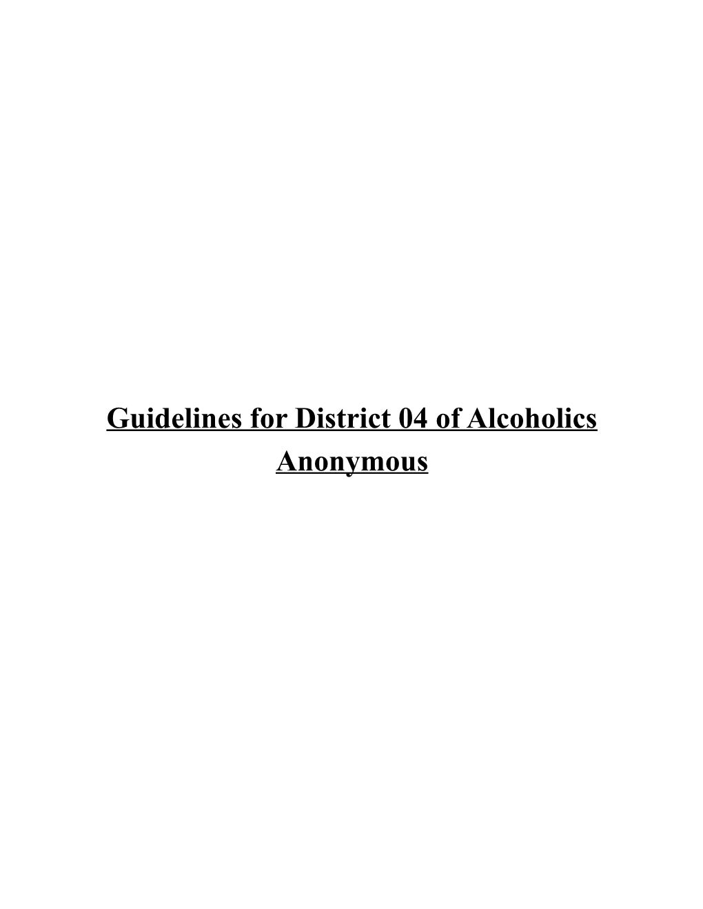 Guidelines for District 04 of Alcoholics Anonymous