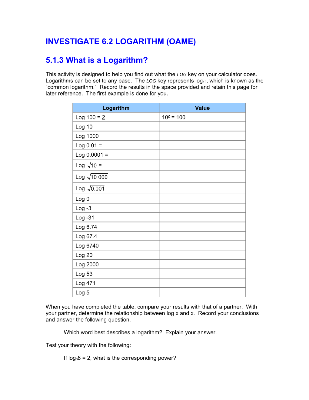 Investigate 6.2 Logarithm (Oame)