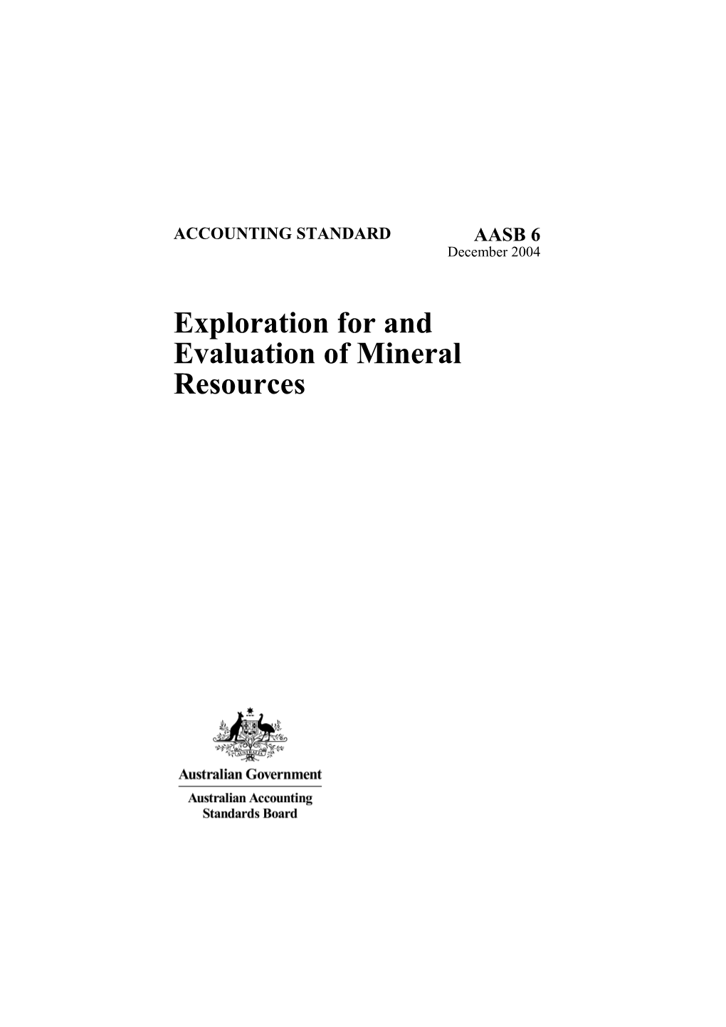 Exploration for and Evaluation of Mineral Resources