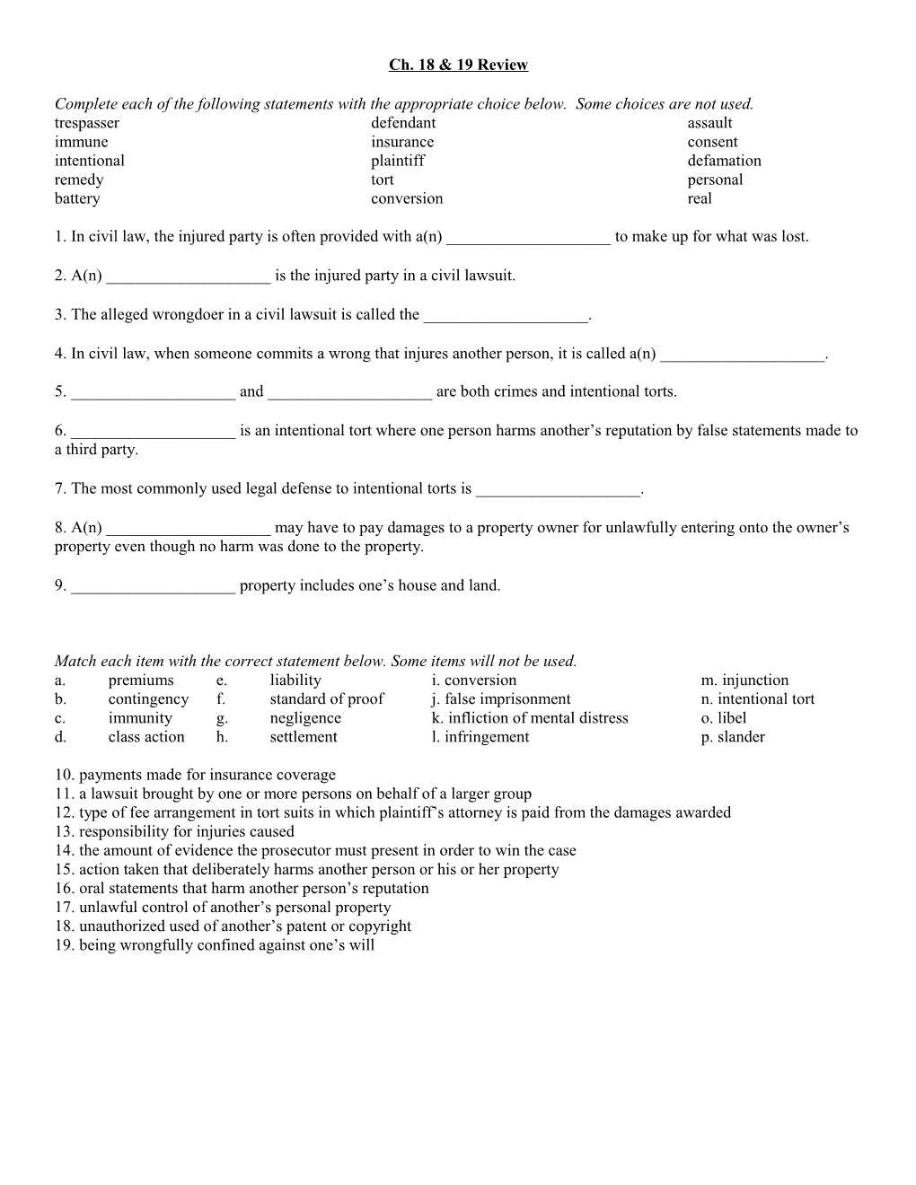 2. A(N) ______Is the Injured Party in a Civil Lawsuit