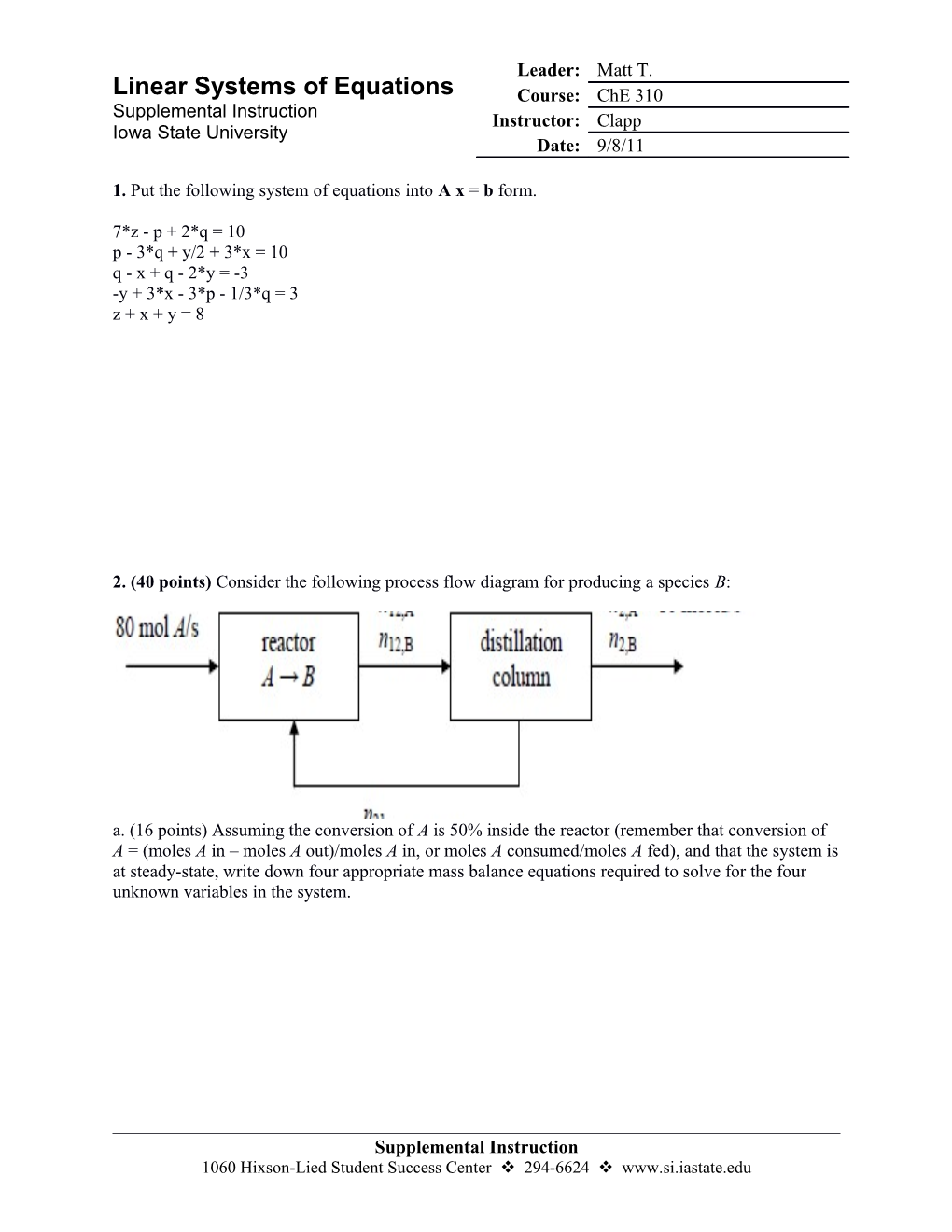 1. Put the Following System of Equations Into a X = B Form