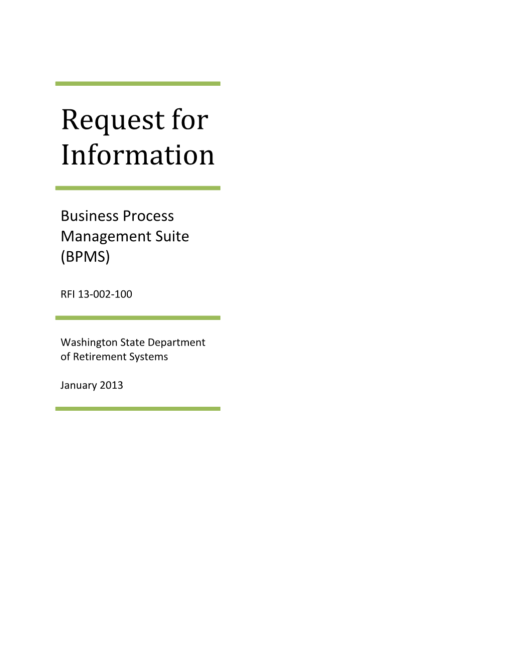Request For Information 13-002-100 Business Process Management Suite (BPMS)