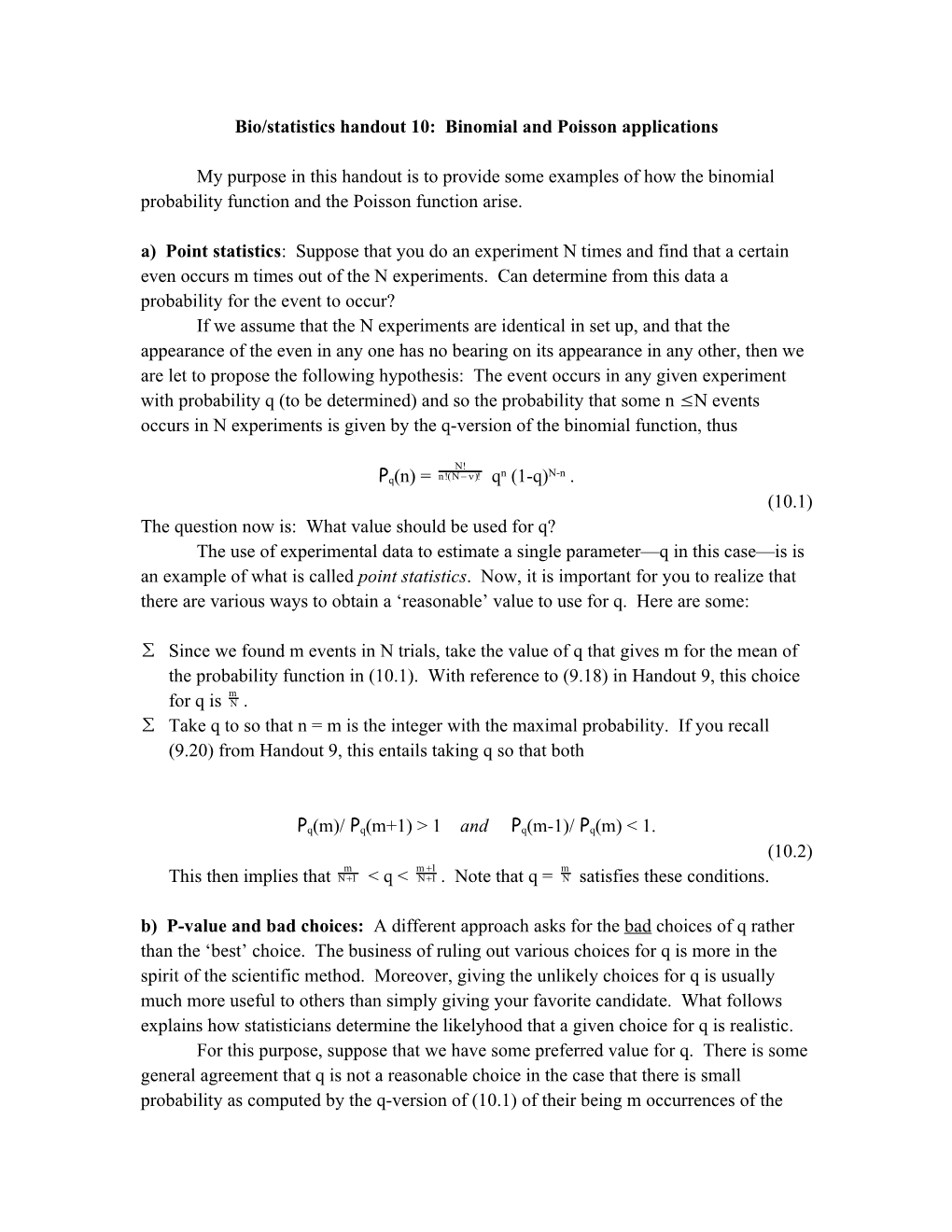 Bio/Statistics Handout 10: Binomial and Poisson Applications