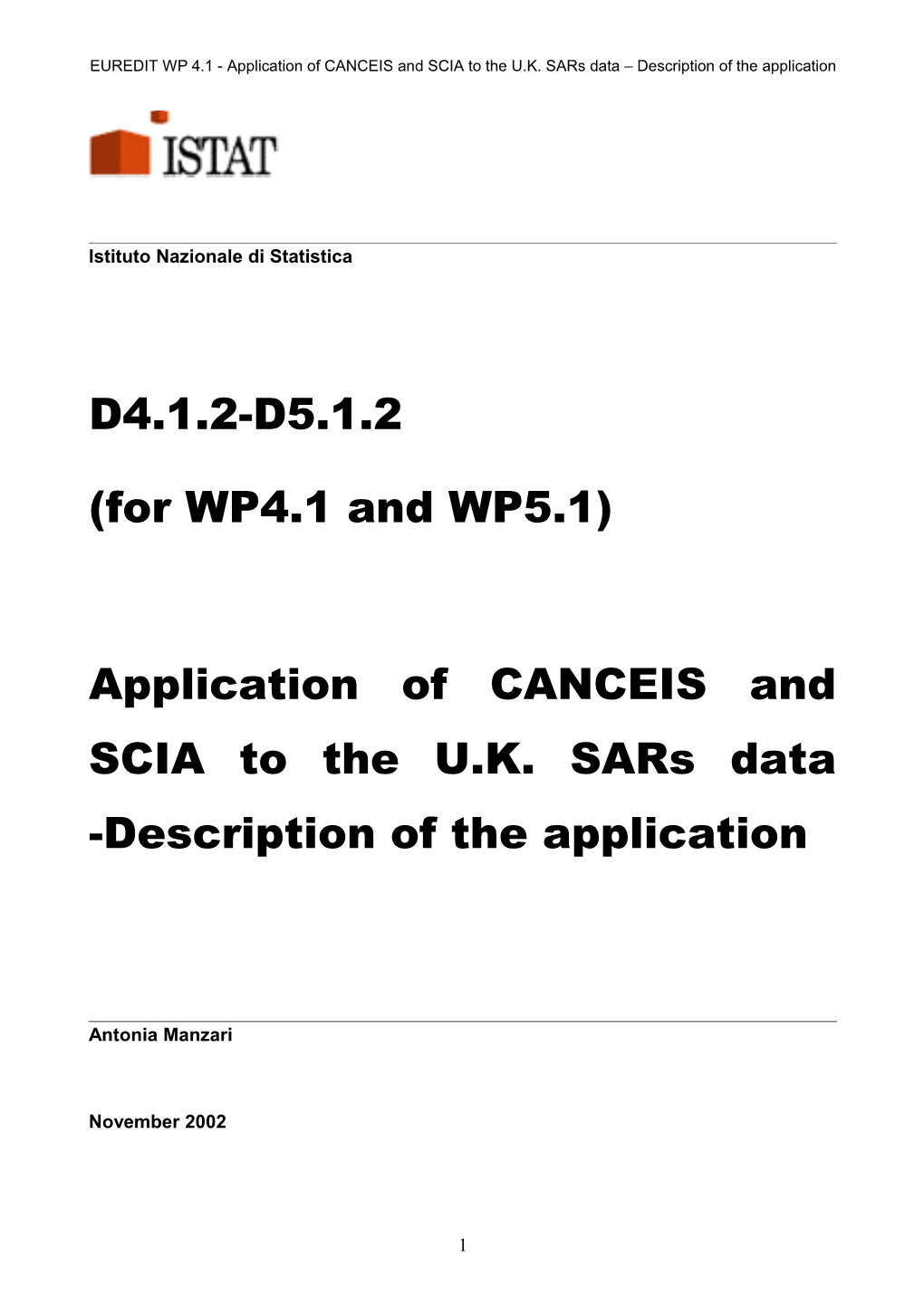 EUREDIT WP 4.1 - Application of CANCEIS and SCIA to the U.K. Sars Data Description of The