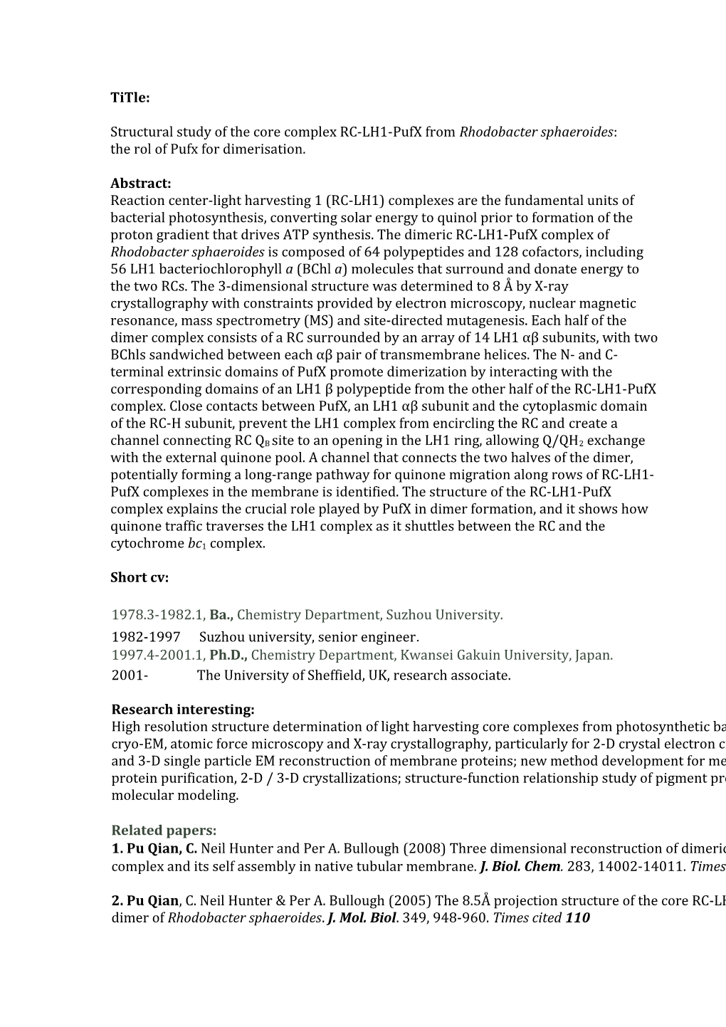 Structural Study of the Core Complex RC-LH1-Pufx from Rhodobacter Sphaeroides: the Rol