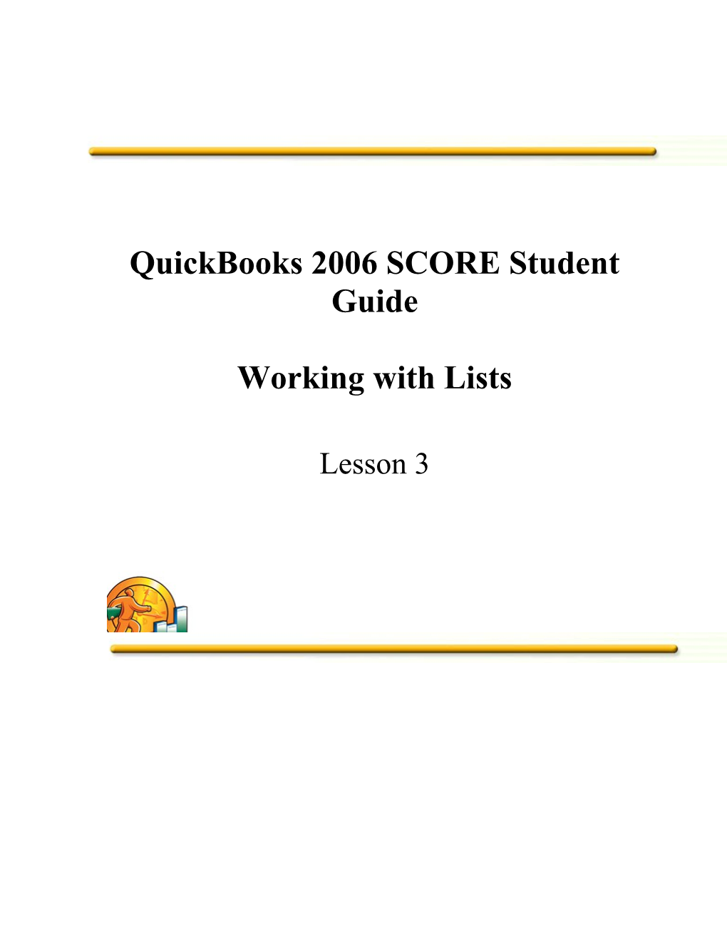 Quickbooks 2006 SCORE Student Guide s1