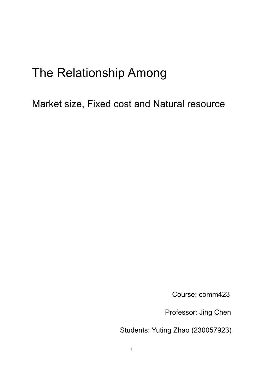 In This Paper, We Will Exploit the Relationship Between the Market Sizes, and Fixed Cost