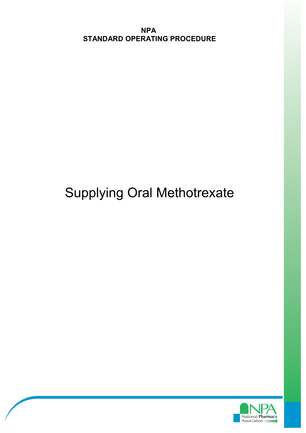 Supplying Oral Methotrexate
