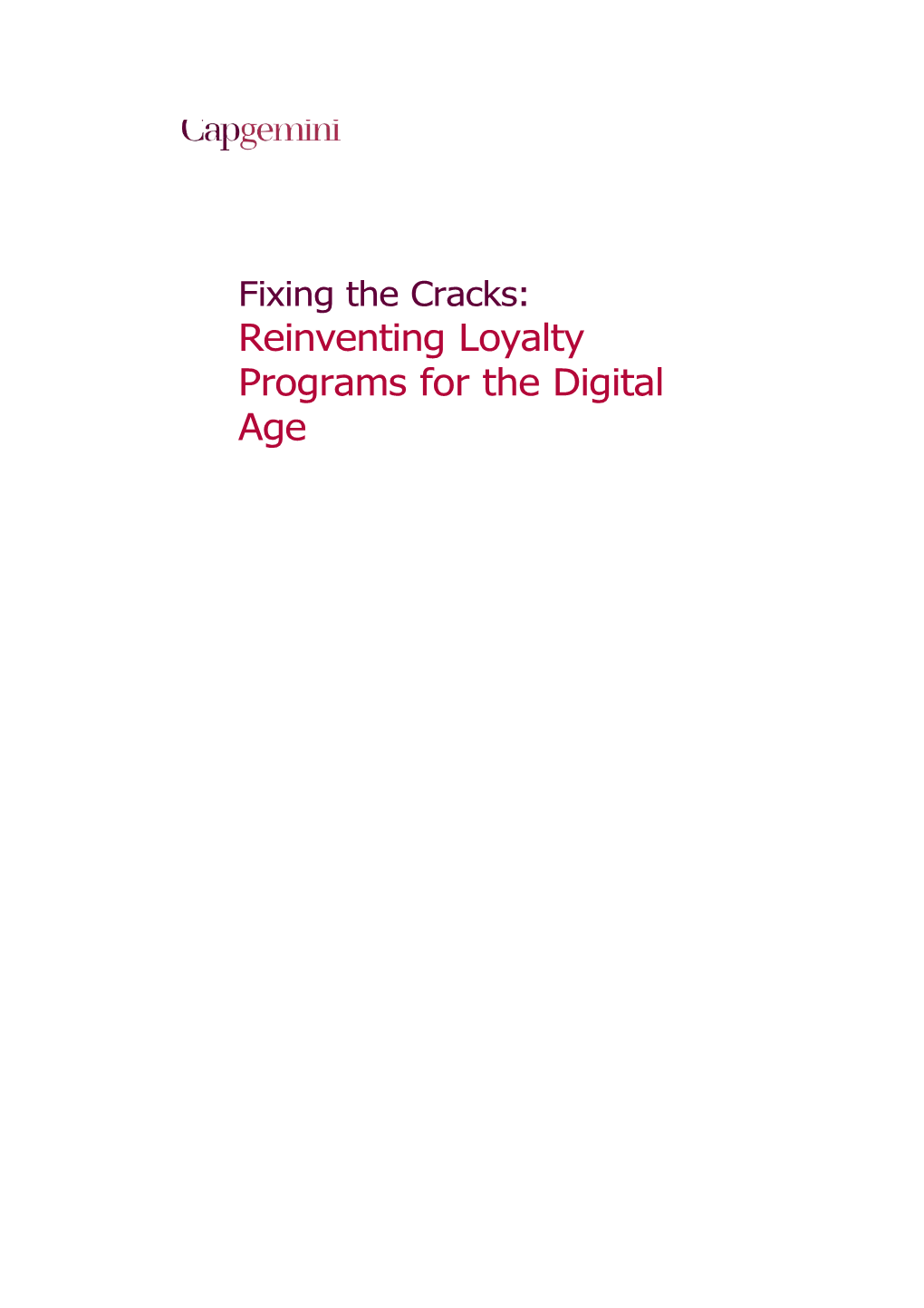 Fixing the Cracks: Reinventing Loyalty Programs for the Digital Age
