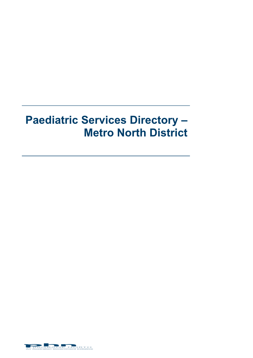 Paediatric Services Directory Metro North District