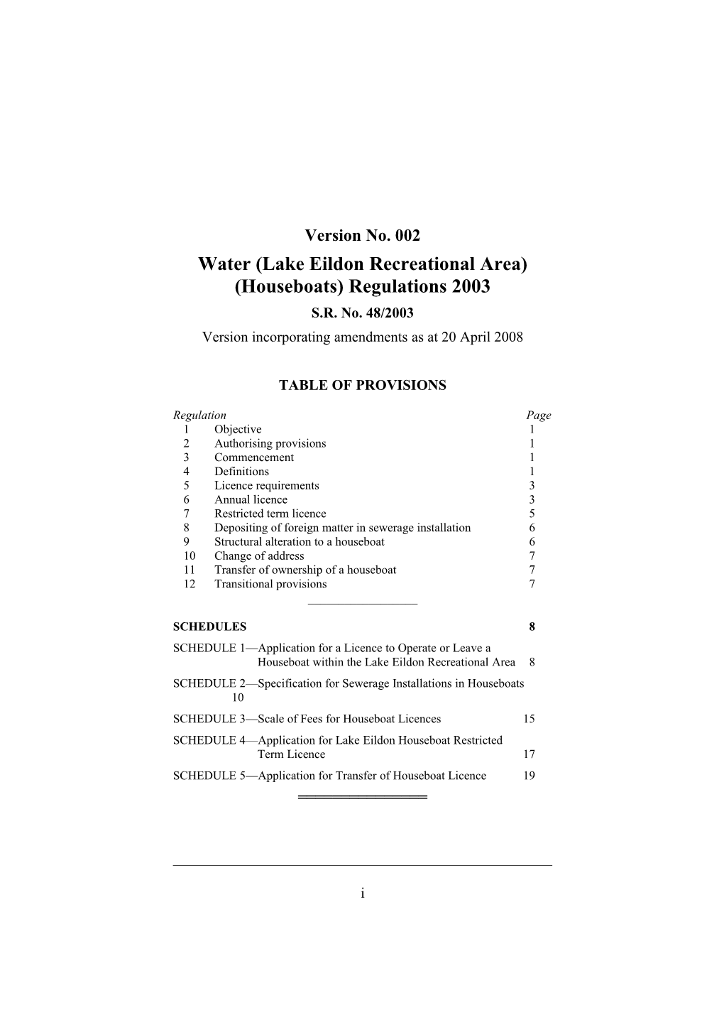 Water (Lake Eildon Recreational Area) (Houseboats) Regulations 2003