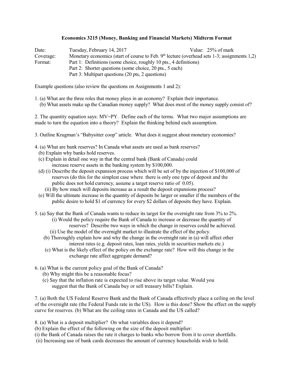 Economics 3215 (Money, Banking and Financial Markets) Midterm Format