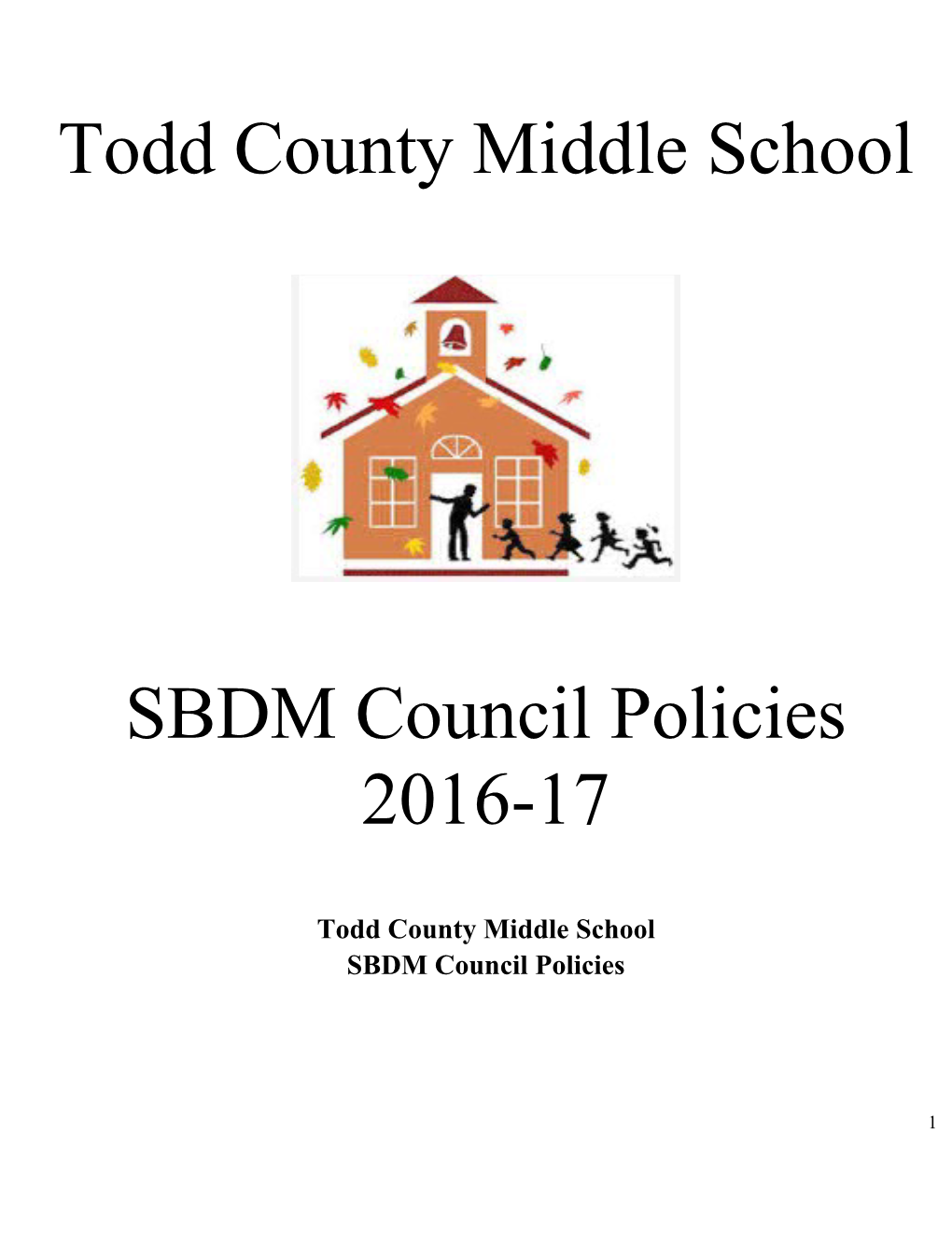 Todd County Middle School Sbdm Council Policies