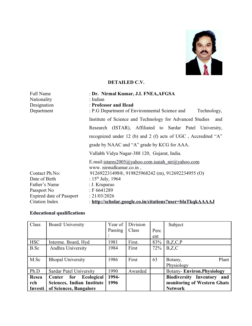 Full Name : Dr. Nirmal Kumar, J.I. FNEA,AFGSA