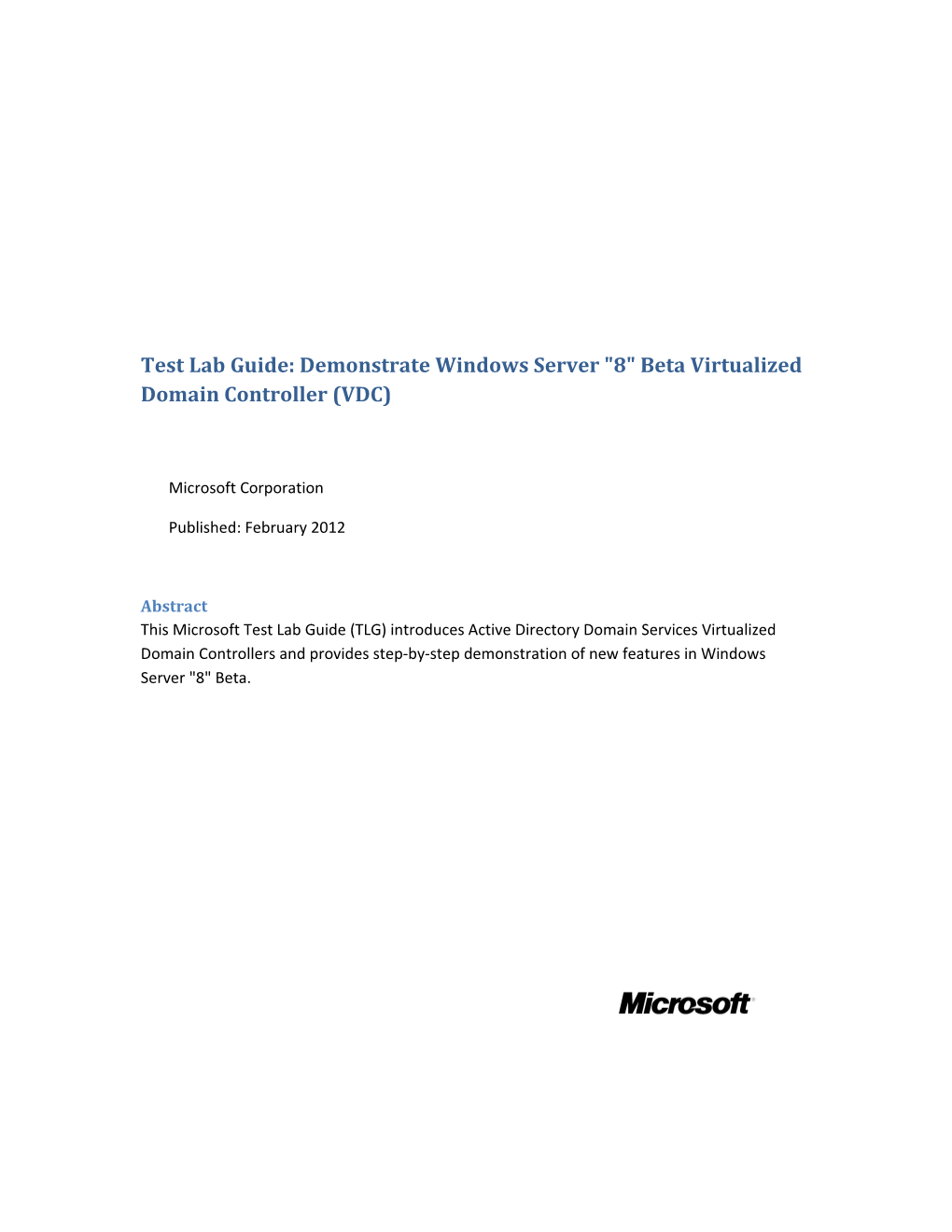 Test Lab Guide: Demonstrate Windows Server 8 Beta Virtualized Domain Controller (VDC)