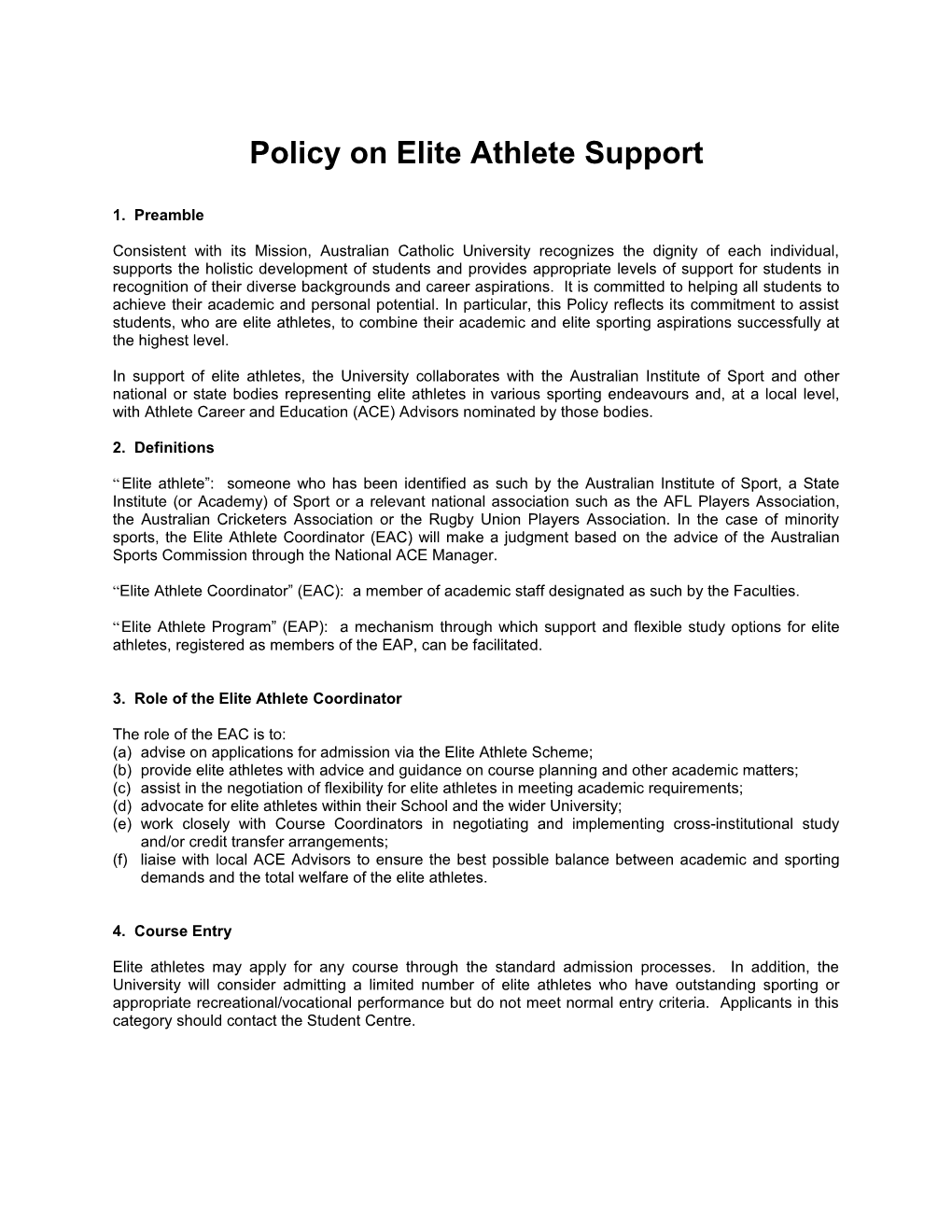 Draft Policies for Elite Athlete Support
