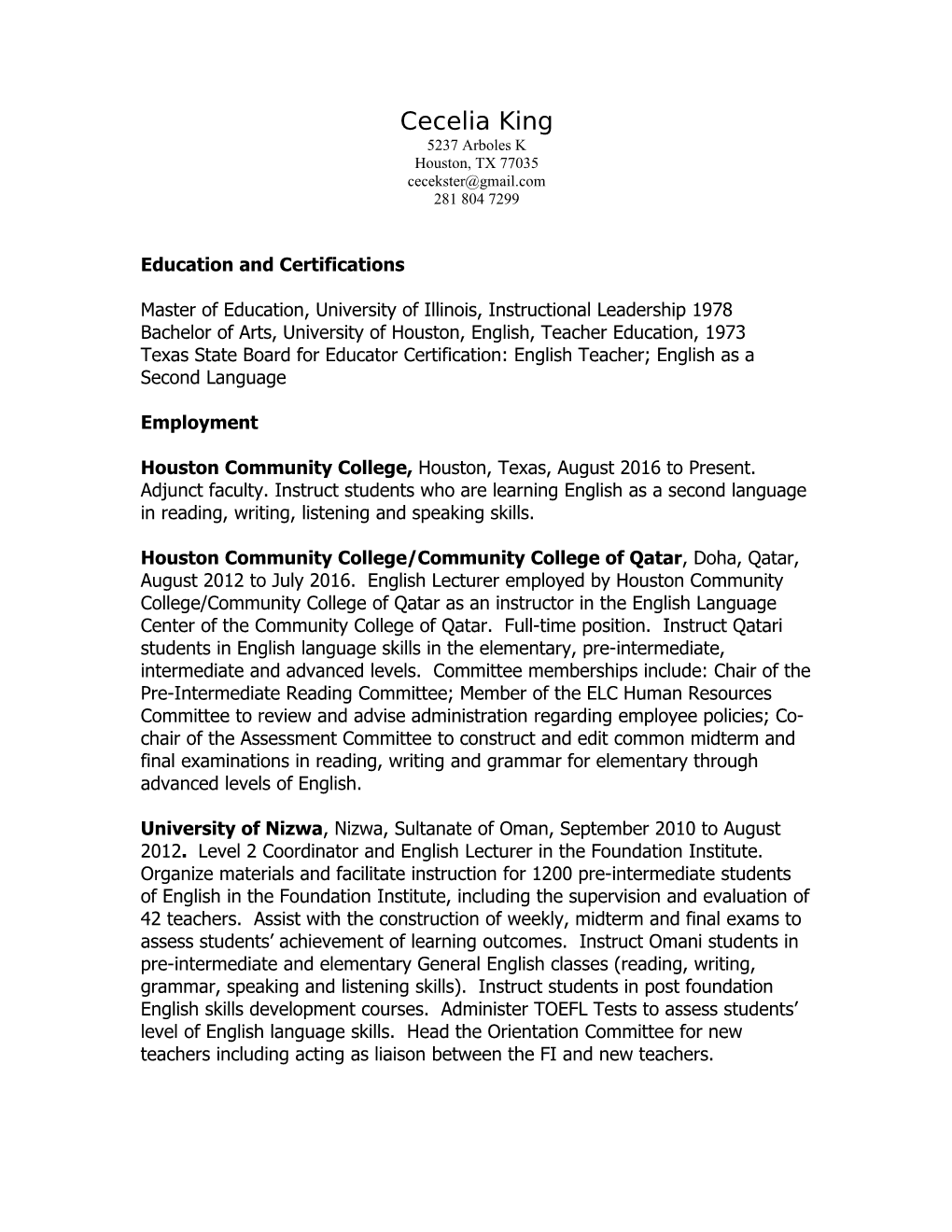 Education and Certifications Master of Education, University of Illinois, Instructional