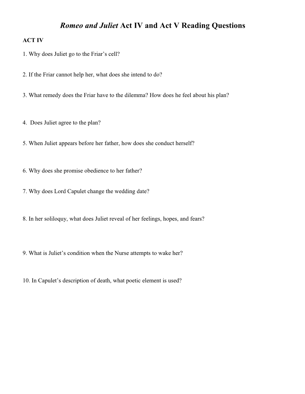 Romeo and Juliet Act IV and Act V Reading Questions