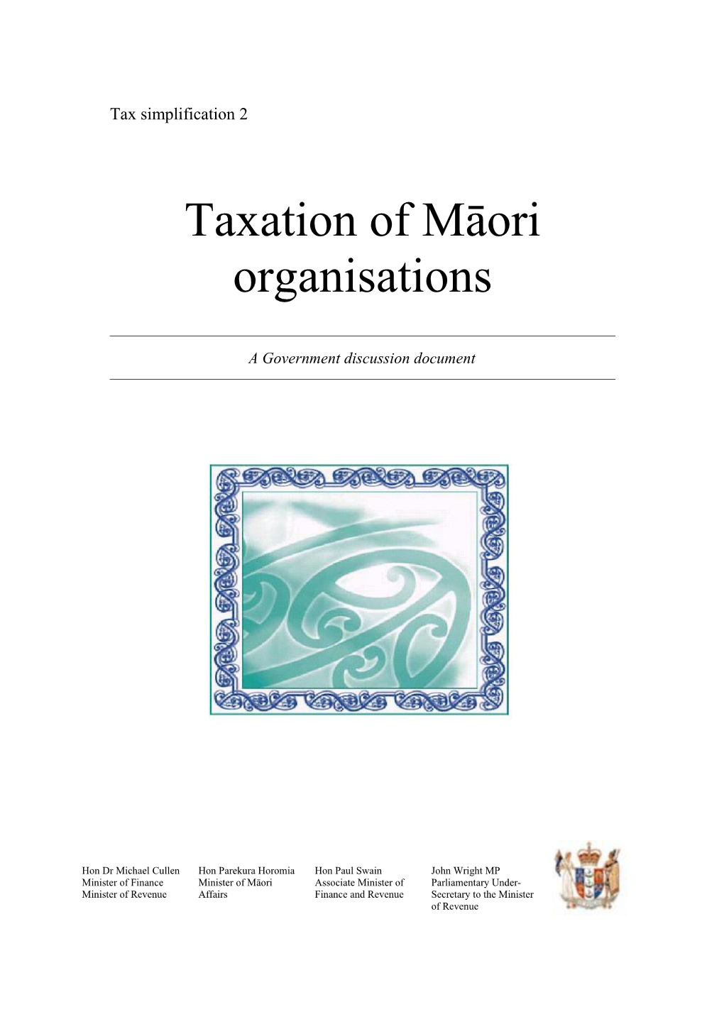 Taxation of Maori Organisations: a Government Discussion Document