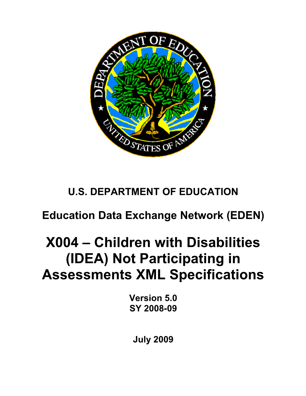 X004 Children with Disabilities (IDEA) Not Participating in Assessments XML Specifications