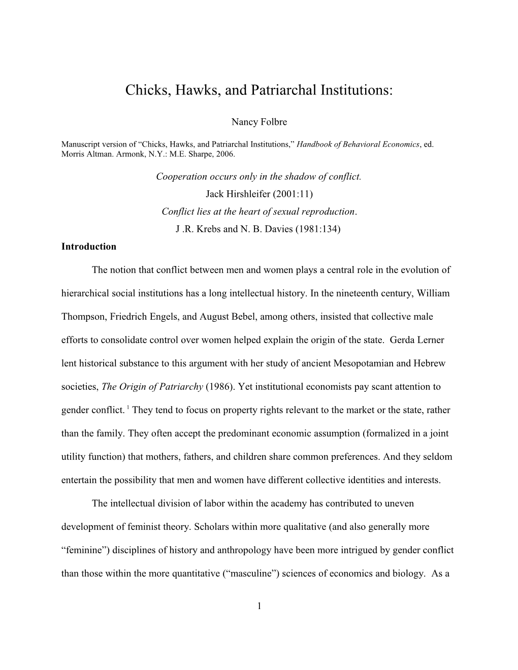 Chicks, Hawks, and Patriarchal Institutions