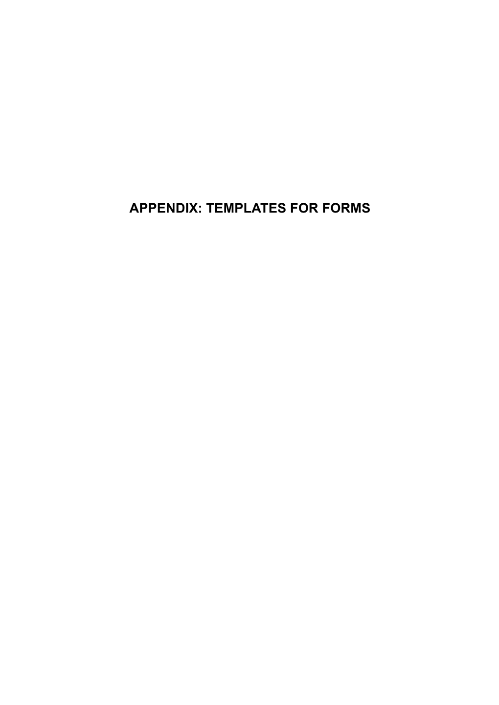 Appendix: Templates for Forms