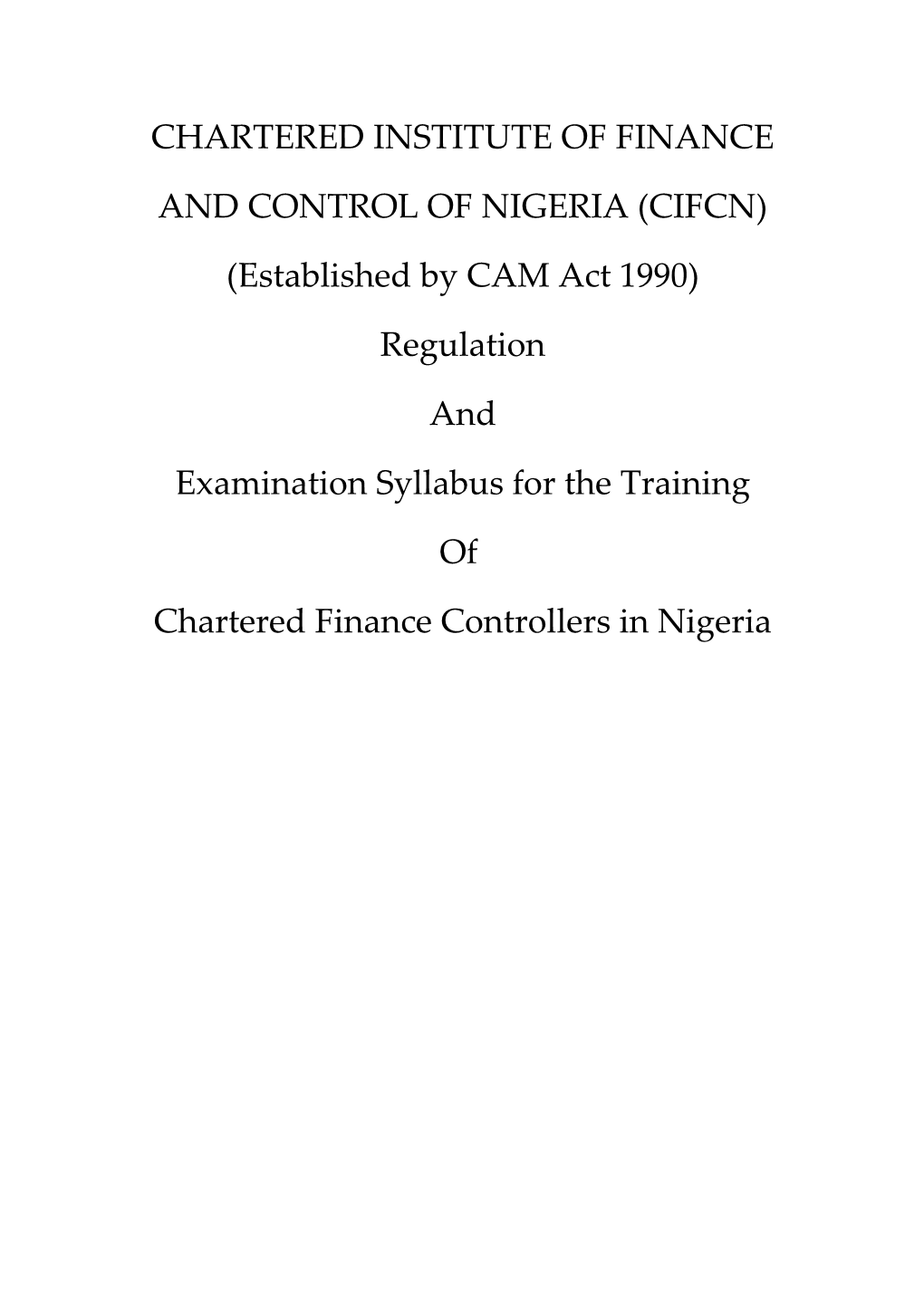 Chartered Institute of Finance and Control of Nigeria (Cifcn)