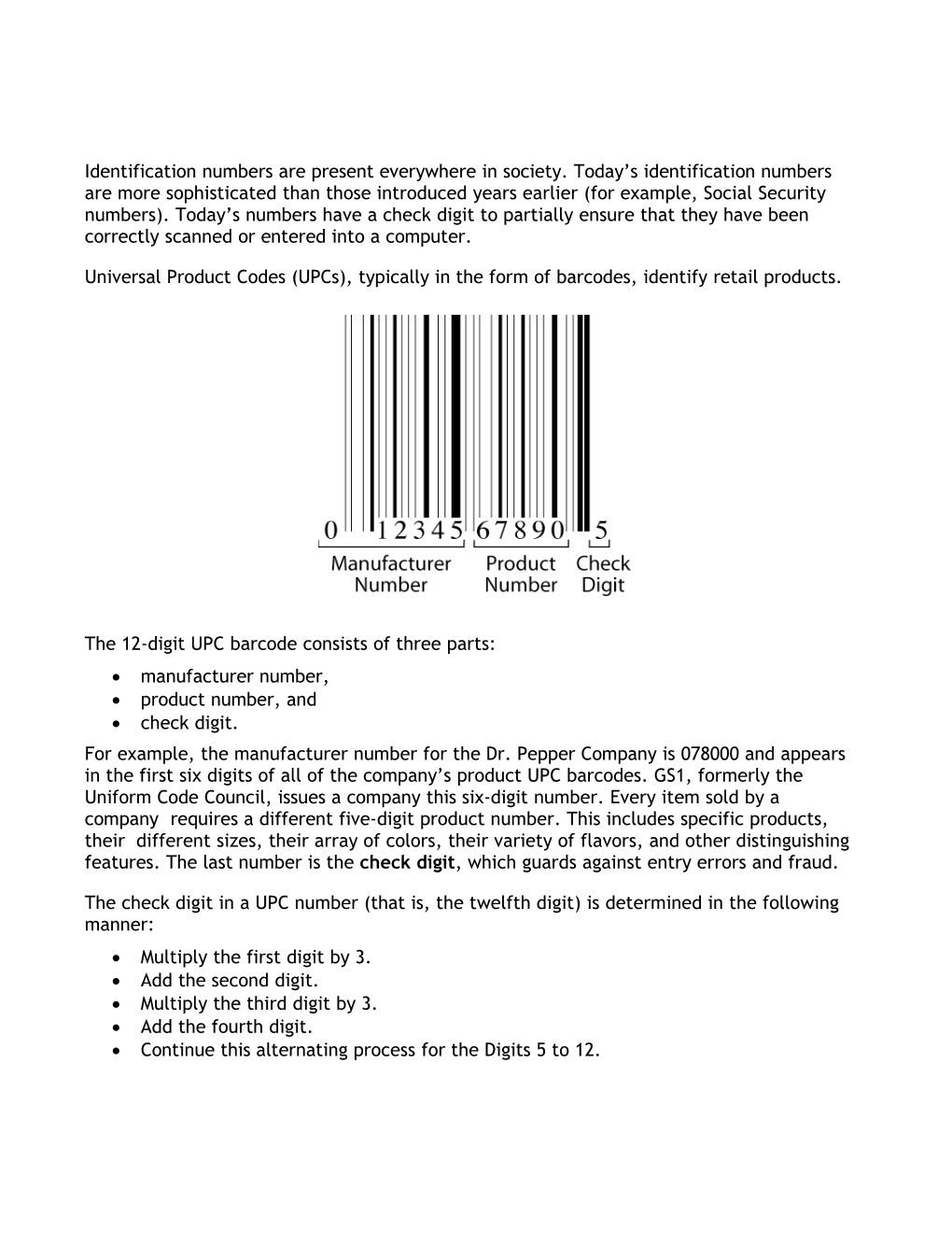 Universal Product Codes (Upcs), Typically in the Form of Barcodes, Identify Retail Products
