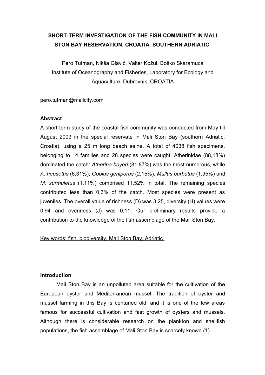 Juveniles Dominated Composition of Fish Populations in the Mali Ston Bay, Southern Adriatic