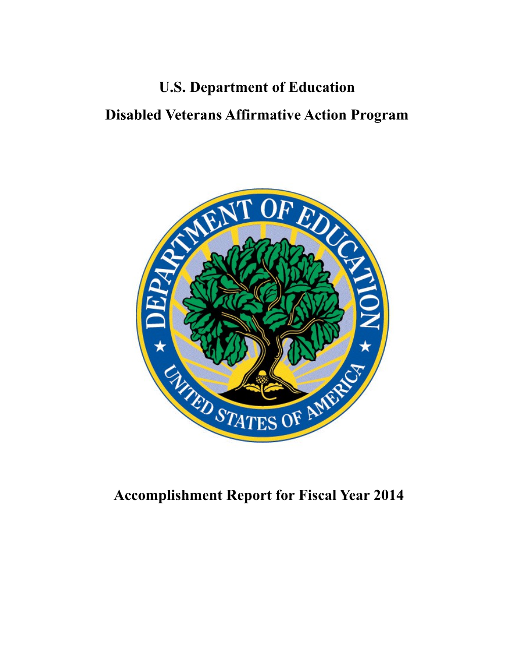 Disabled Veterans Affirmative Action Program - Accomplishment Report for Fiscal Year 2014