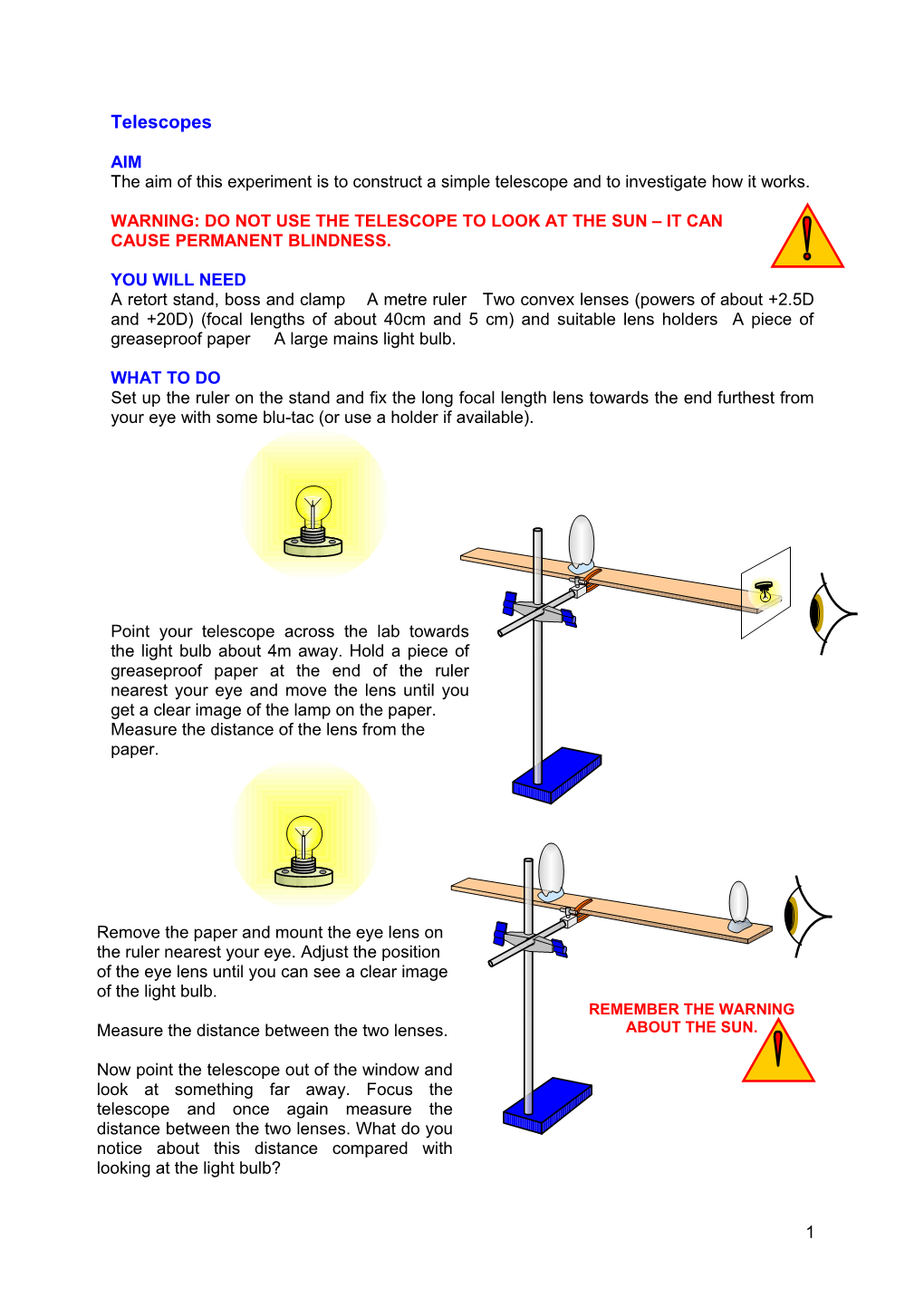 The Aim of This Experiment Is to Construct a Simple Telescope and to Investigate How It Works