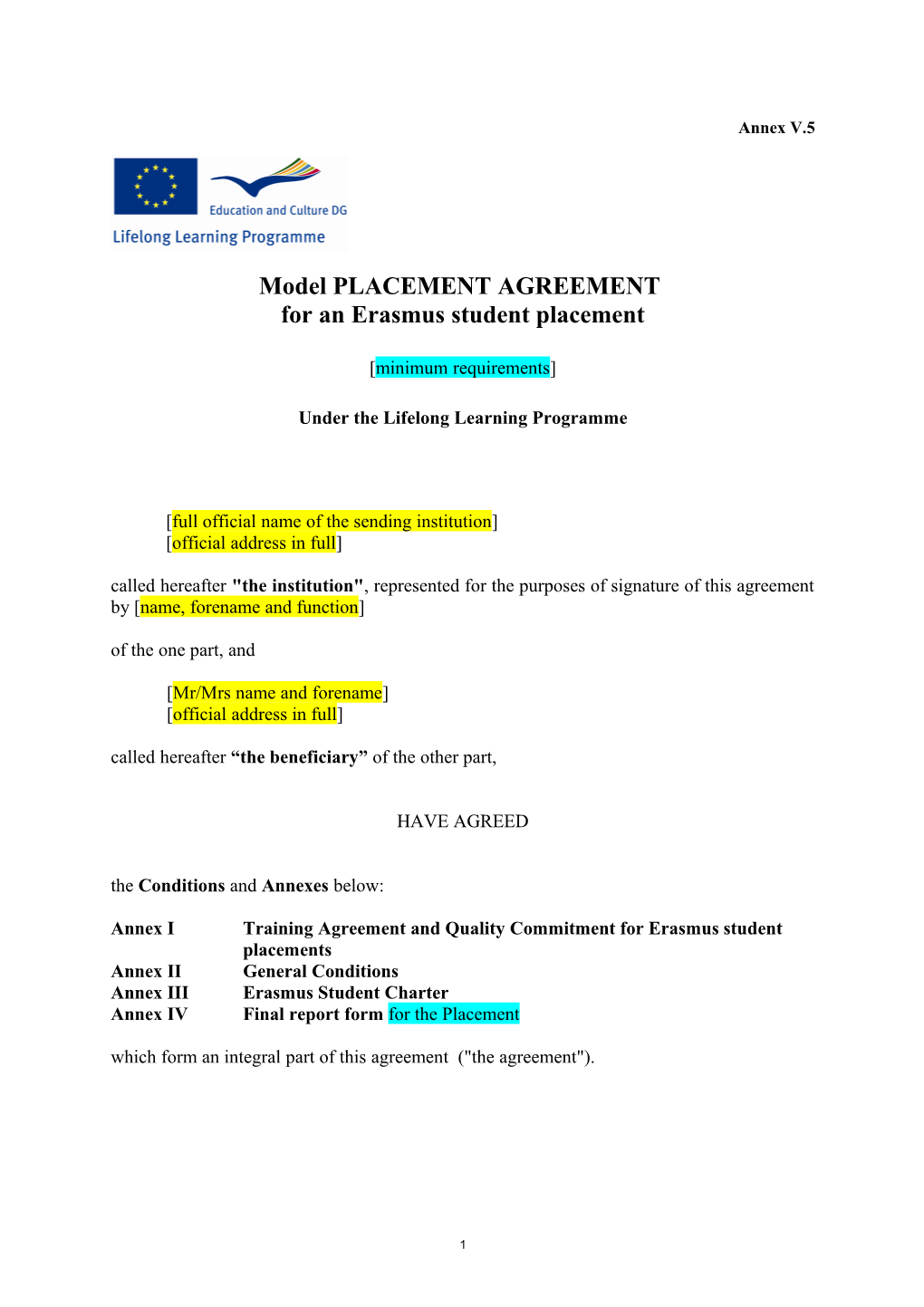 Model PLACEMENT AGREEMENT for an Erasmus Student Placement