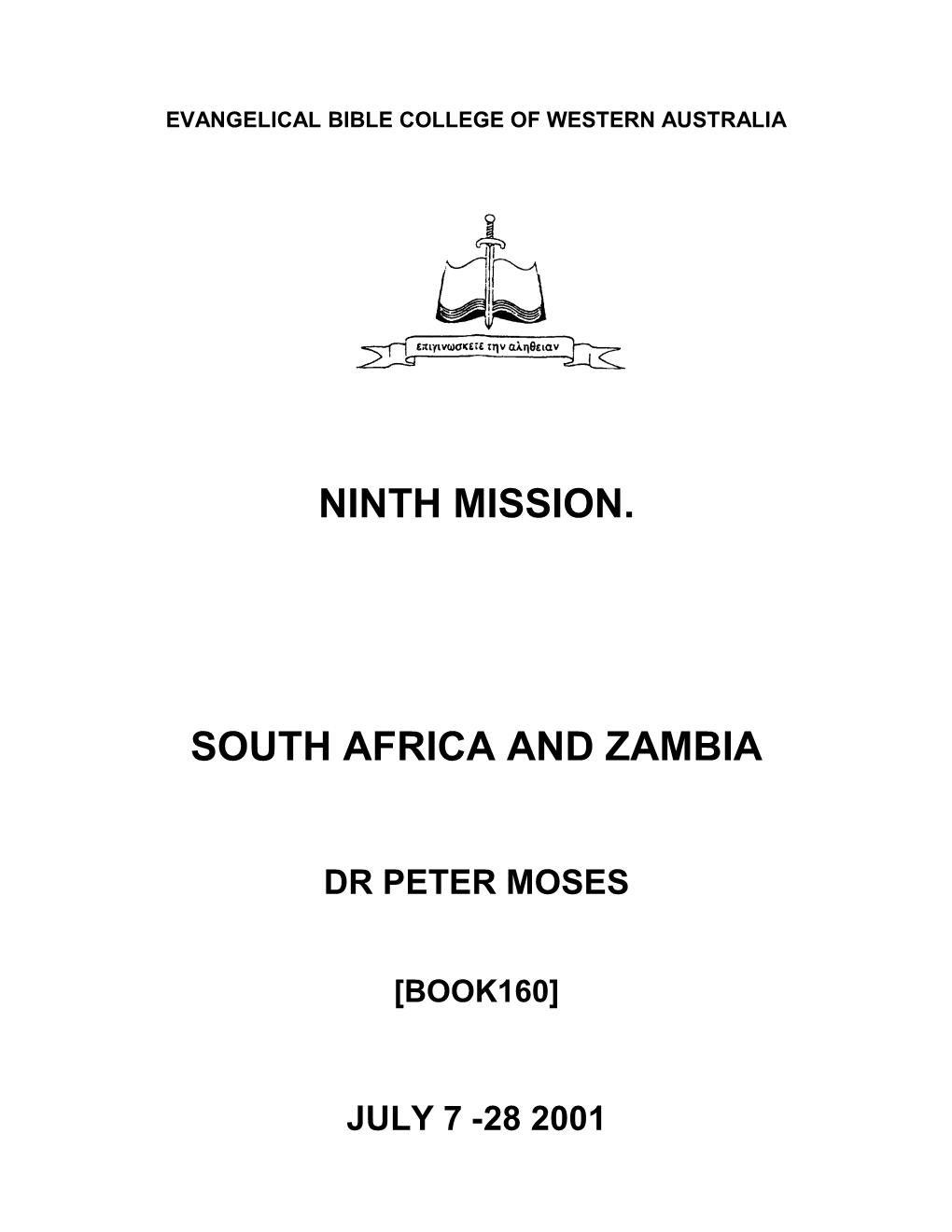 Mission to South Africa & Zambia - July 7 -28 2001