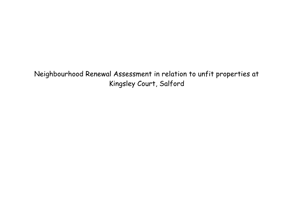 Neighbourhood Renewal Assessment in Relation to Unfit Properties at Kingsley Court, Salford