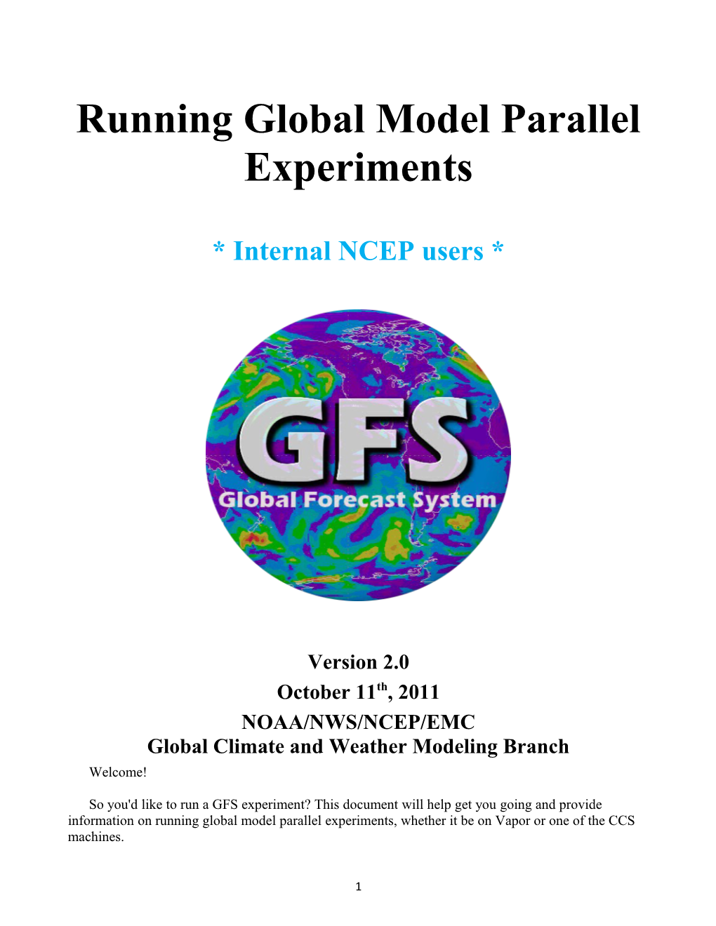 Running Global Model Parallel Experiments