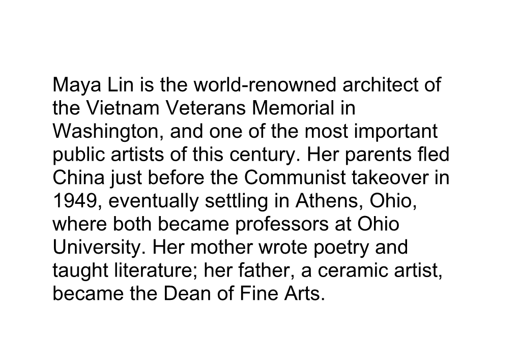 Maya Lin Is the World-Renowned Architect of the Vietnam Veterans Memorial in Washington
