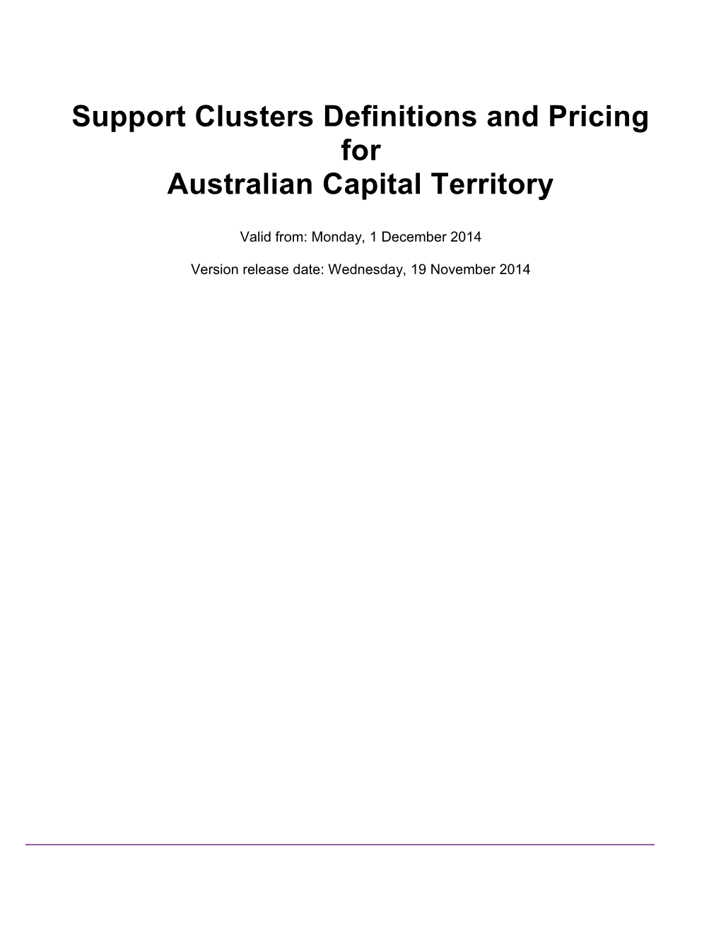 Support Clusters Definitions and Pricing for ACT