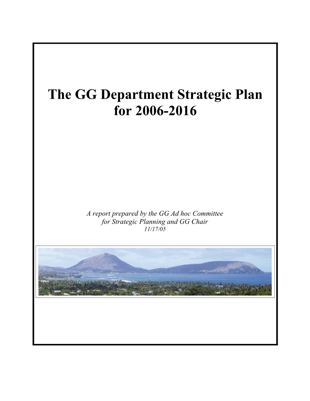 Unit-Specific Strategic Plan: Due Nov 18 to SOEST Dean S Office