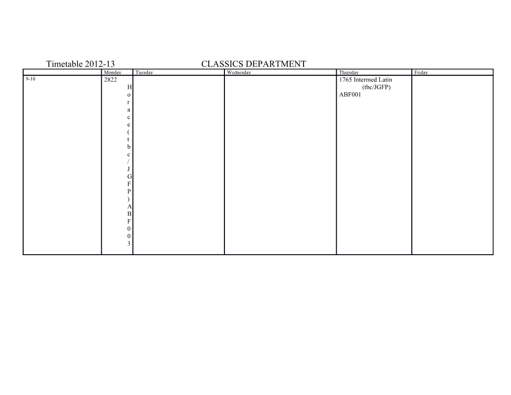 Timetable 2012-13 CLASSICS DEPARTMENT