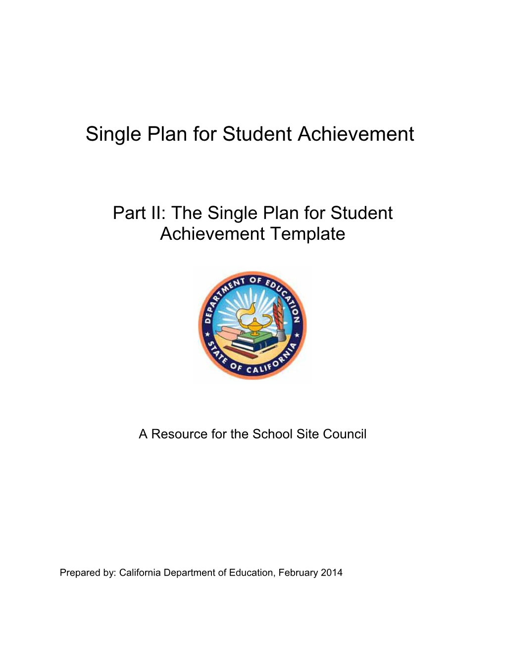Single Plan For Student Achievement-Part II - Local Educational Agency Plan (CA Dept Of Education)