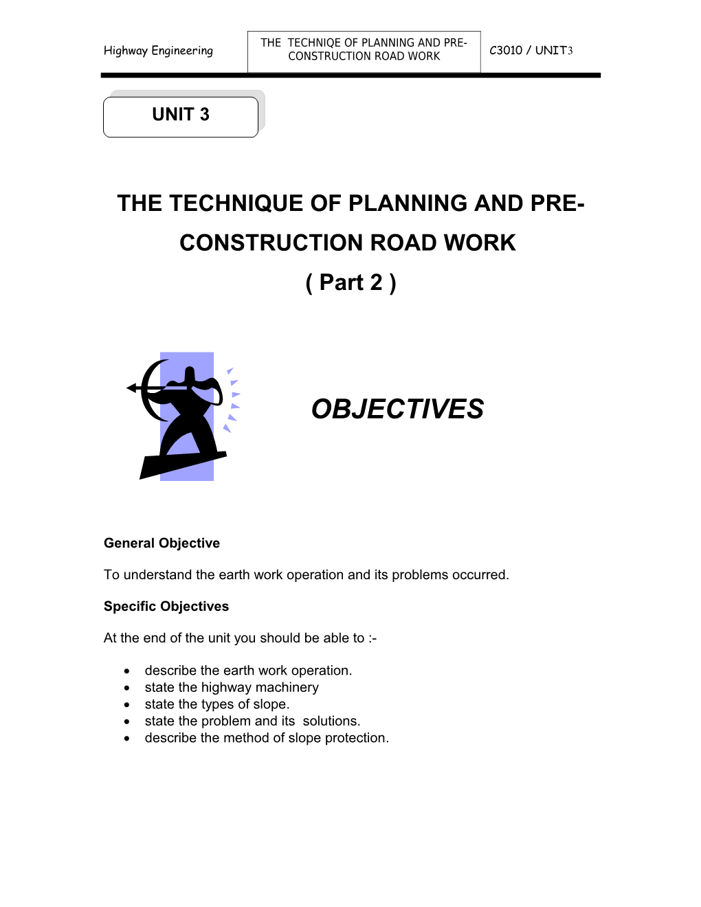 The Technique of Planning and Pre-Construction Road Work