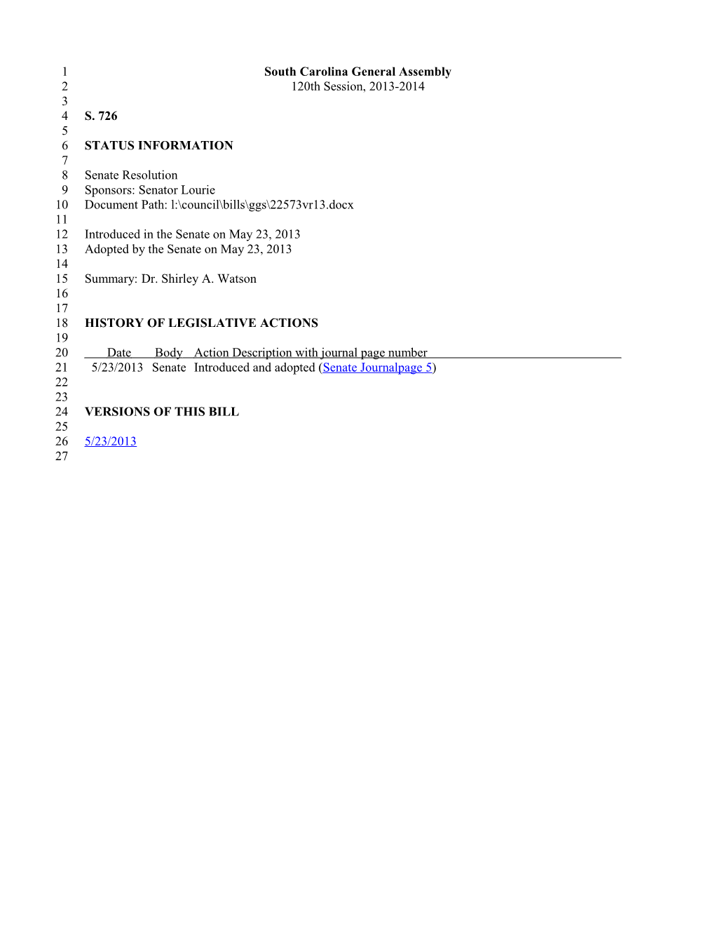 2013-2014 Bill 726: Dr. Shirley A. Watson - South Carolina Legislature Online